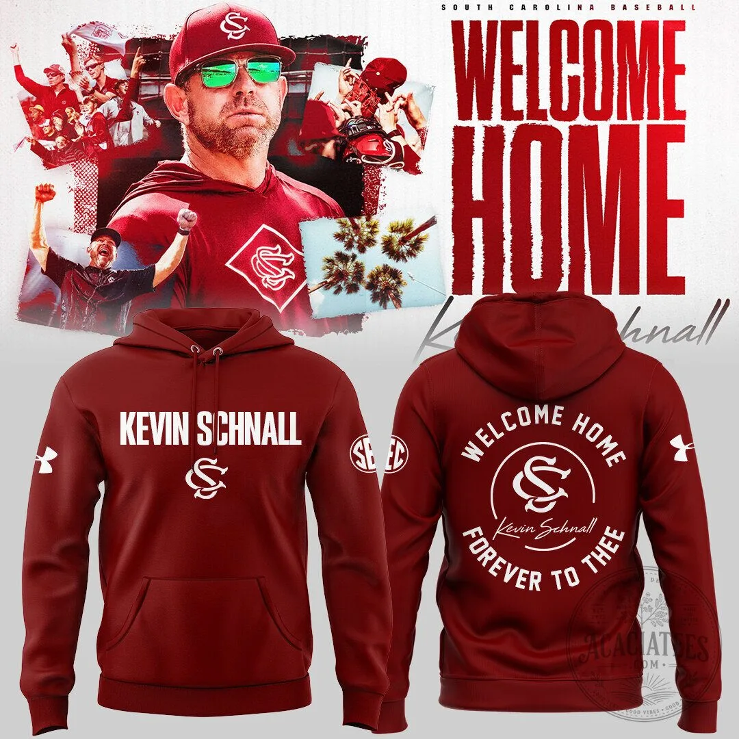 Welcome Home Kevin Schnall South Carolina Baseball Hoodie