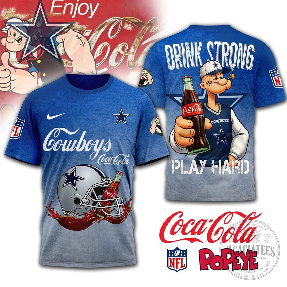 Dallas Cowboys Coca-Cola Popeye Drink Strong Play Hard T-Shirt