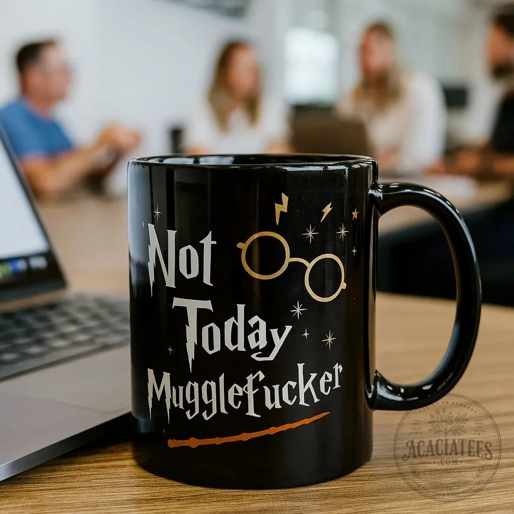 Harry Potter Not Today Mugglefucker Black Coffee Mug