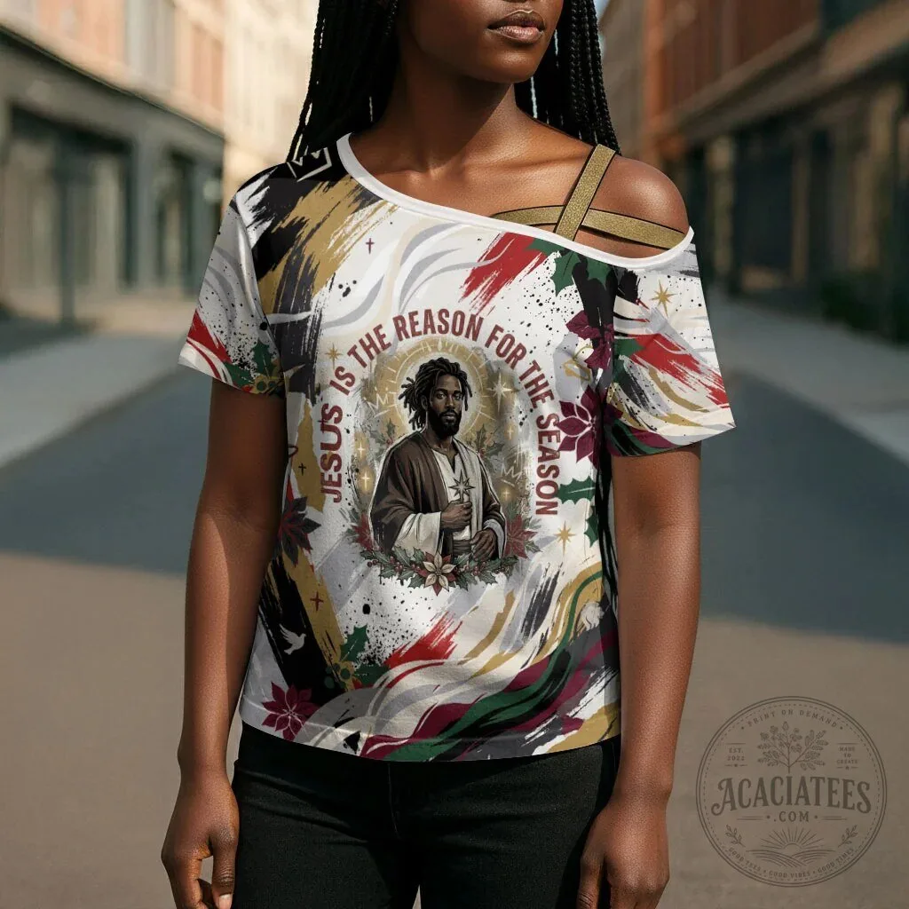 Jesus Is The Reason For The Season Christmas One-Shoulder T-Shirt 10 Jesus Is The Reason For The Season Christmas One-Shoulder T-Shirt