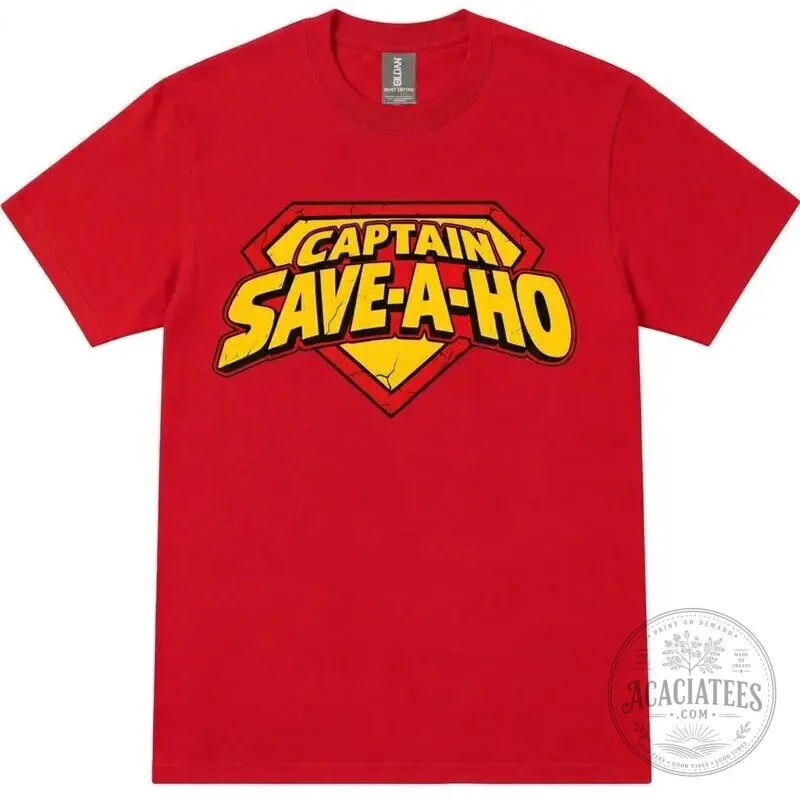 Funny Captain Save-A-Ho Parody Superhero Logo Graphic Novelty T-Shirt 24 Funny Captain Save-A-Ho Parody Superhero Logo Graphic Novelty T-Shirt