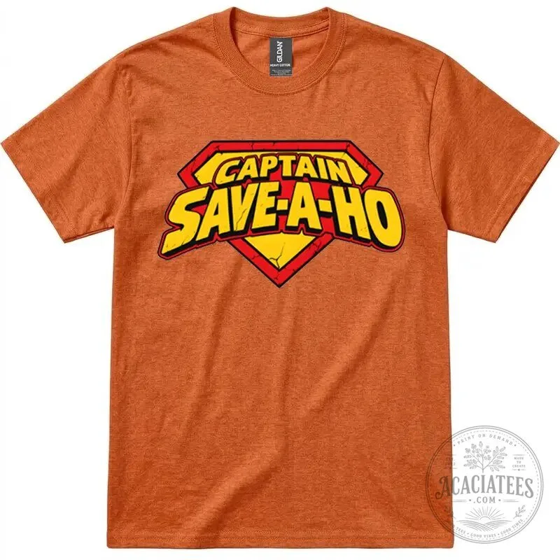 Funny Captain Save-A-Ho Parody Superhero Logo Graphic Novelty T-Shirt 32 Funny Captain Save-A-Ho Parody Superhero Logo Graphic Novelty T-Shirt