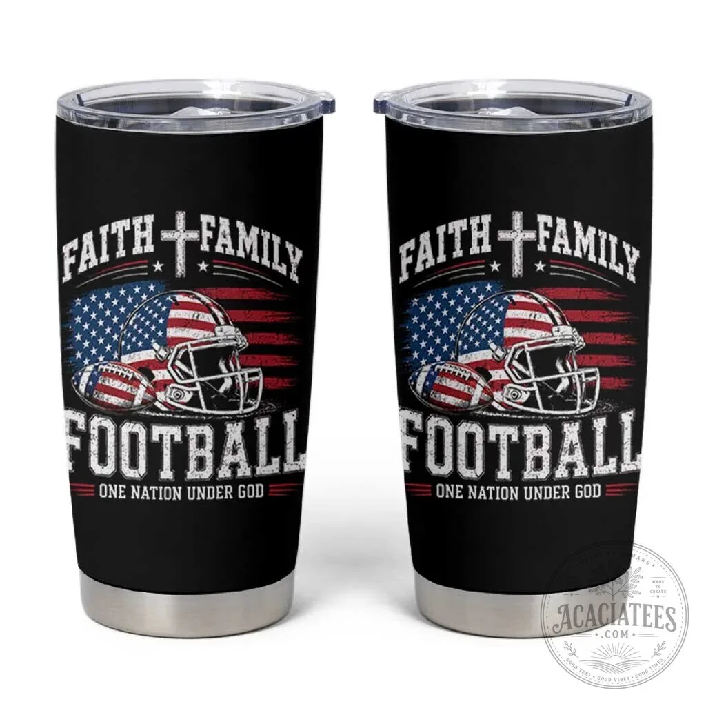 Faith Family Football One Nation Under God American Flag Tumbler
